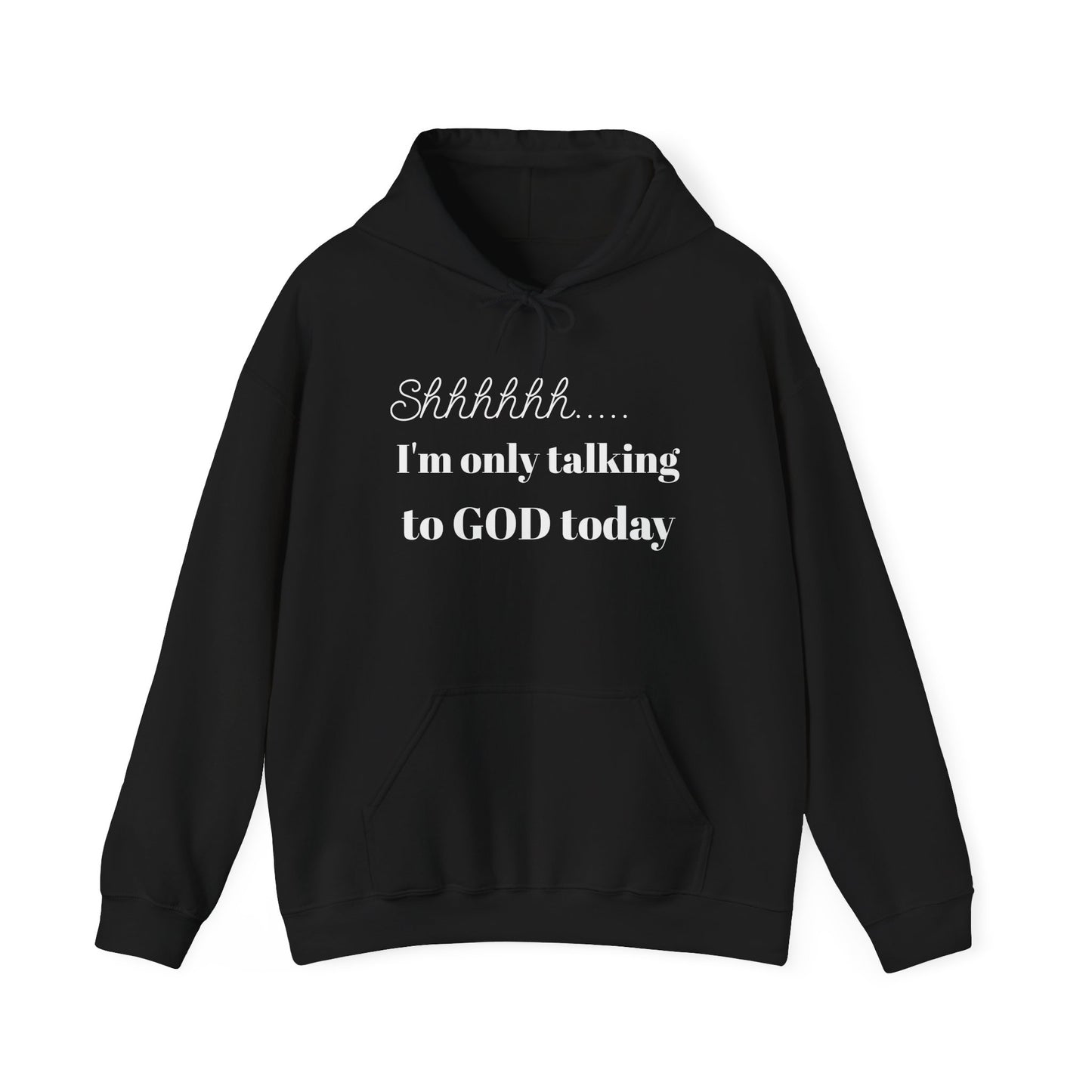 SHHHHH........Only talking to God, Unisex Heavy Blend™ Hooded Sweatshirt