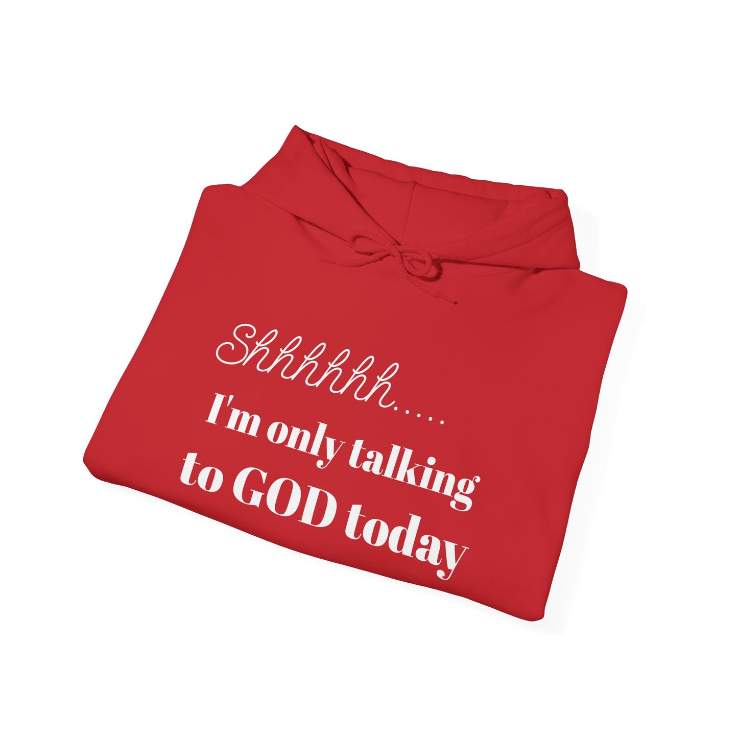 SHHHHH........Only talking to God, Unisex Heavy Blend™ Hooded Sweatshirt