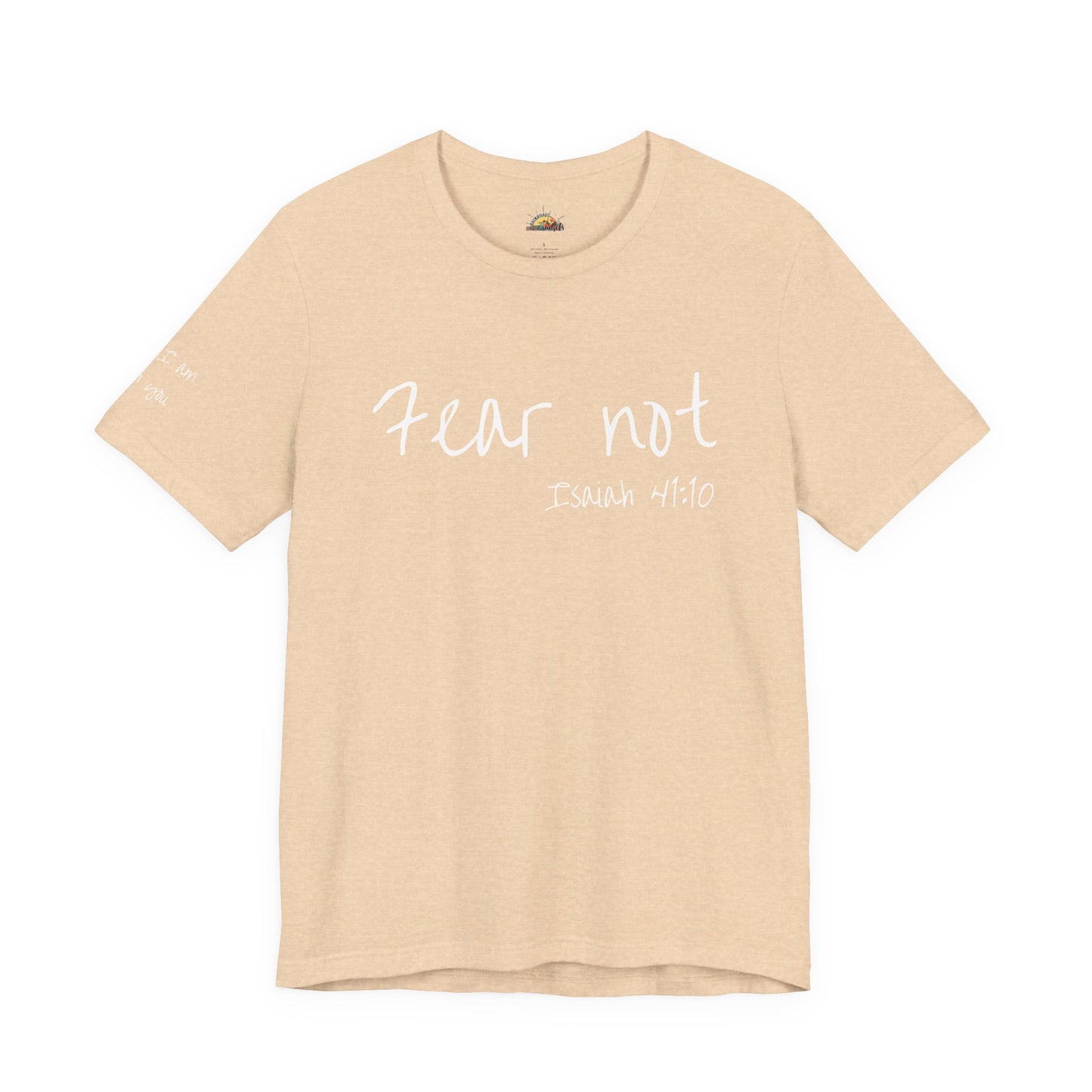 Fear Not, Unisex Jersey Short Sleeve Tee