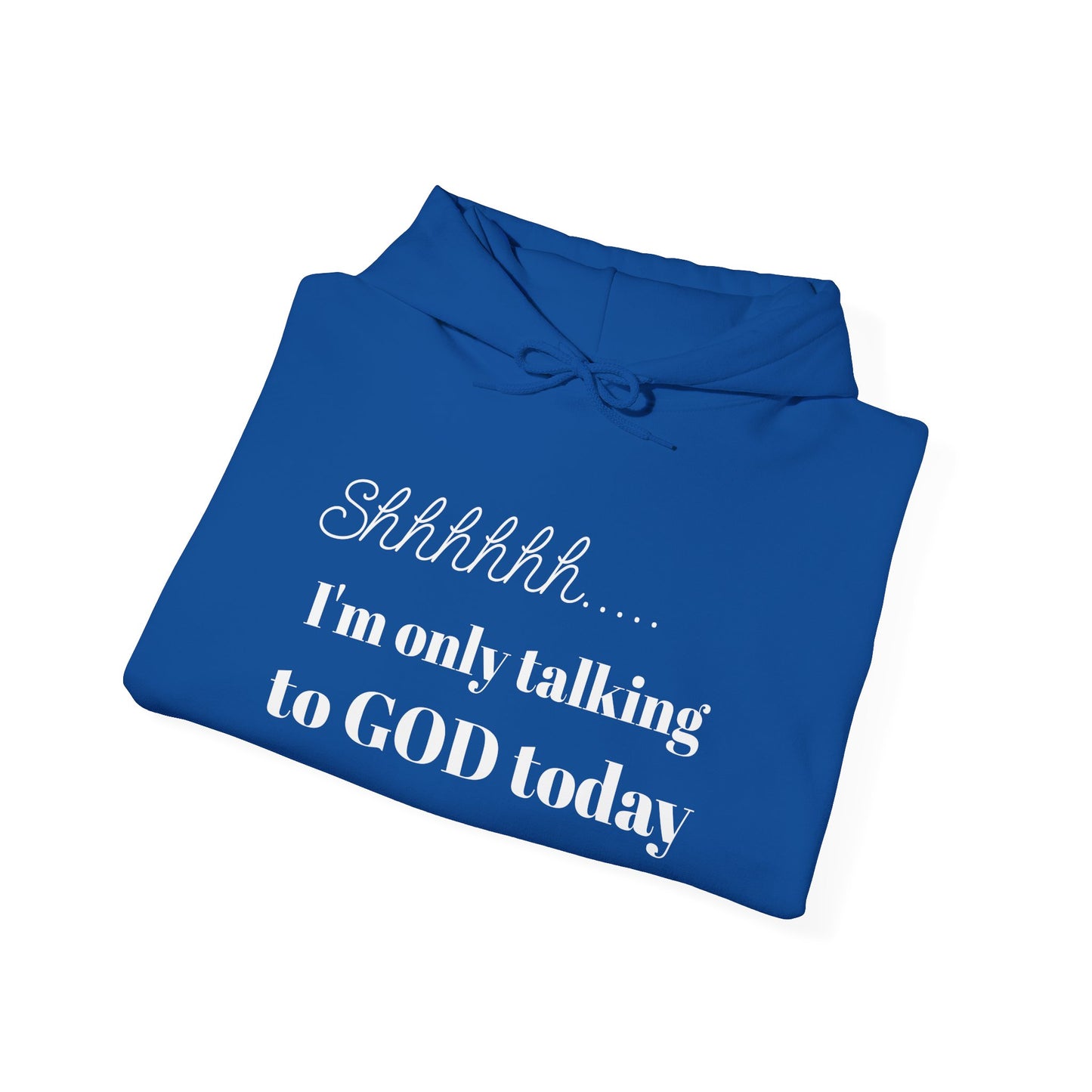 SHHHHH........Only talking to God, Unisex Heavy Blend™ Hooded Sweatshirt