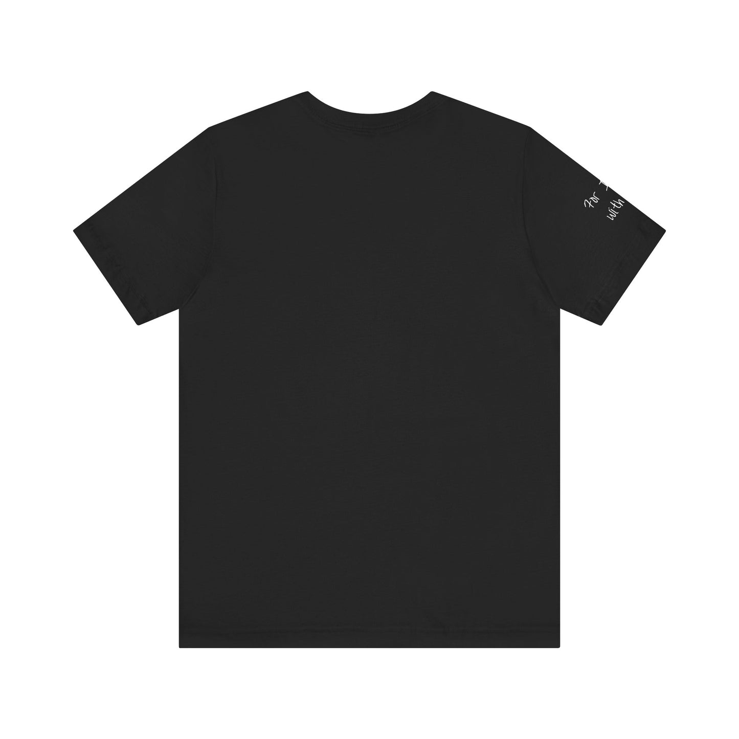 Fear Not, Unisex Jersey Short Sleeve Tee
