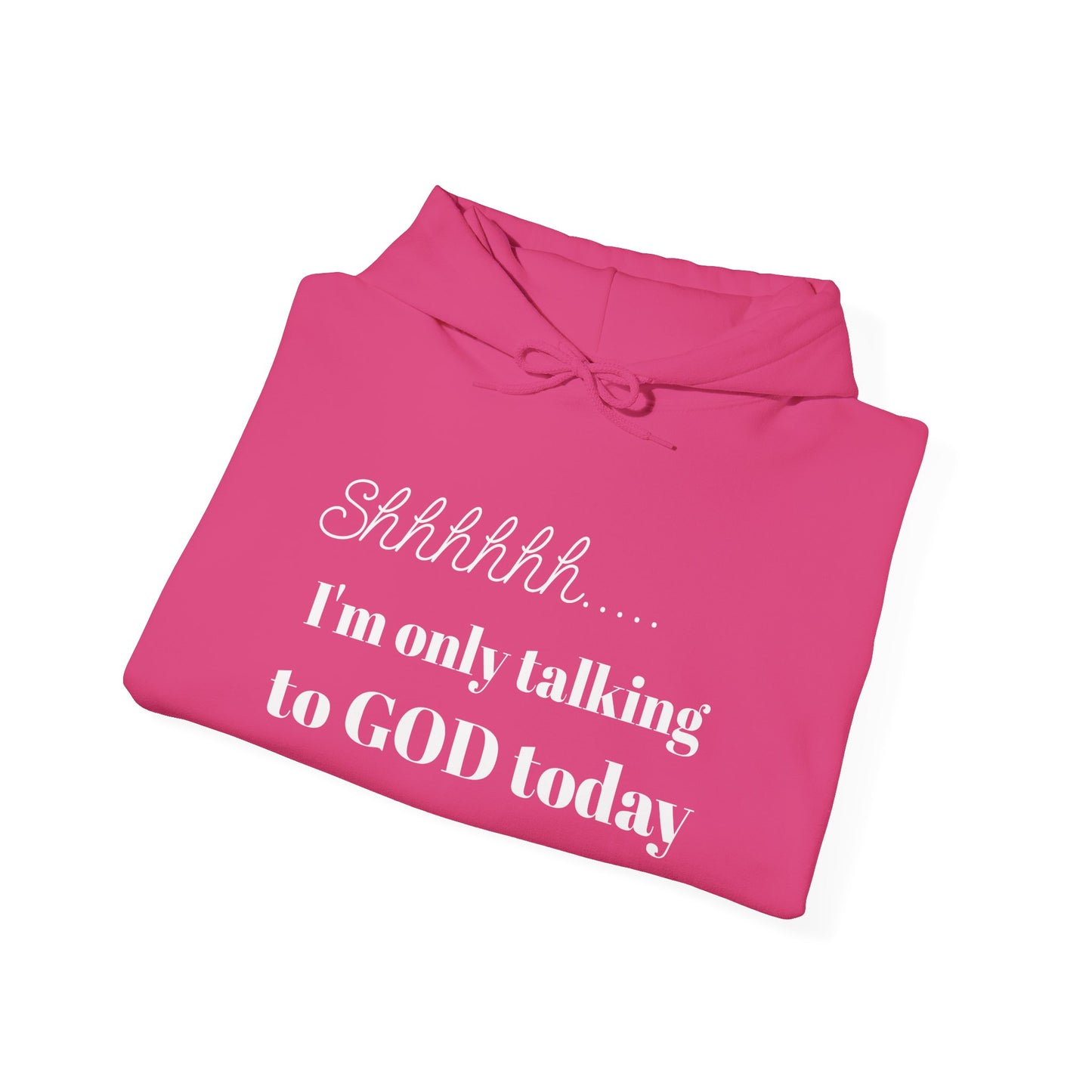 SHHHHH........Only talking to God, Unisex Heavy Blend™ Hooded Sweatshirt