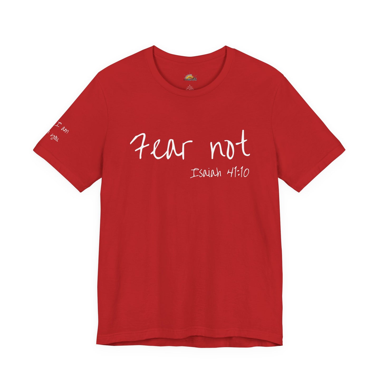 Fear Not, Unisex Jersey Short Sleeve Tee