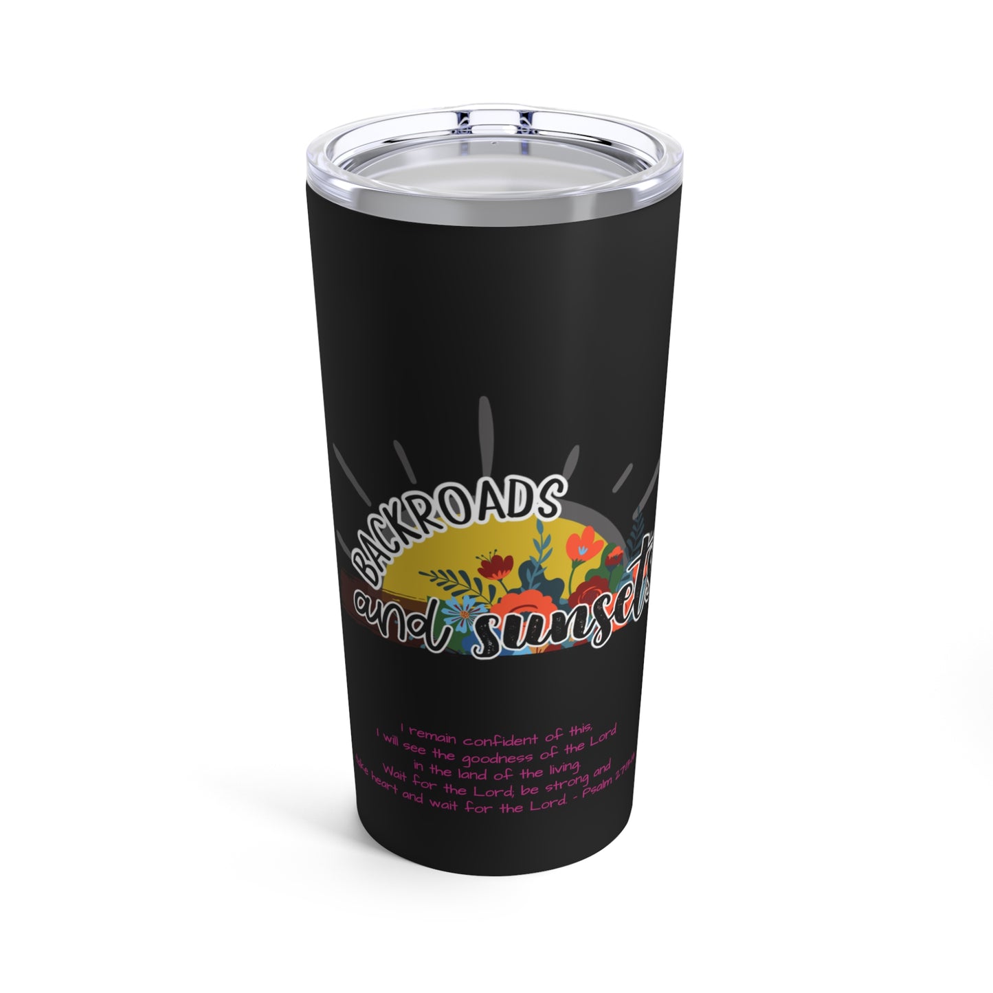 Psalm 27:13, Tumbler 20oz
