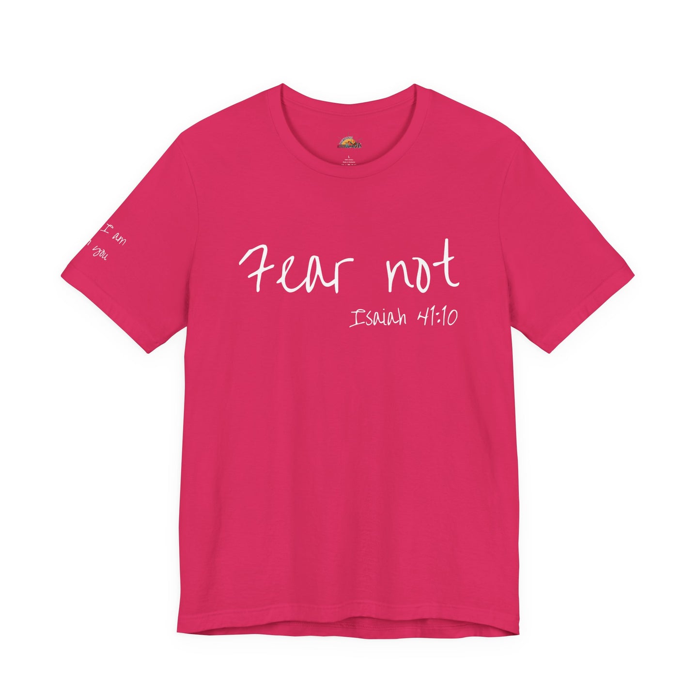 Fear Not, Unisex Jersey Short Sleeve Tee