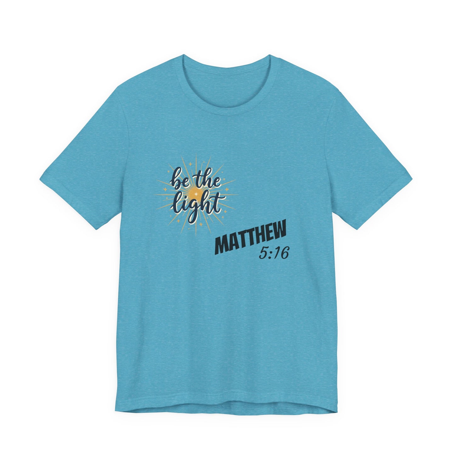 Be the Light, Unisex Jersey Short Sleeve Tee