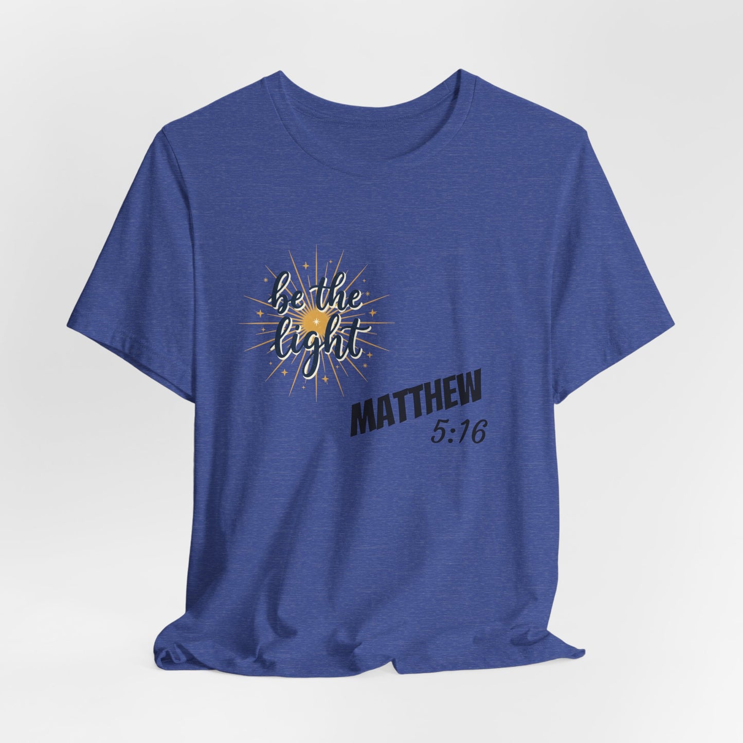 Be the Light, Unisex Jersey Short Sleeve Tee