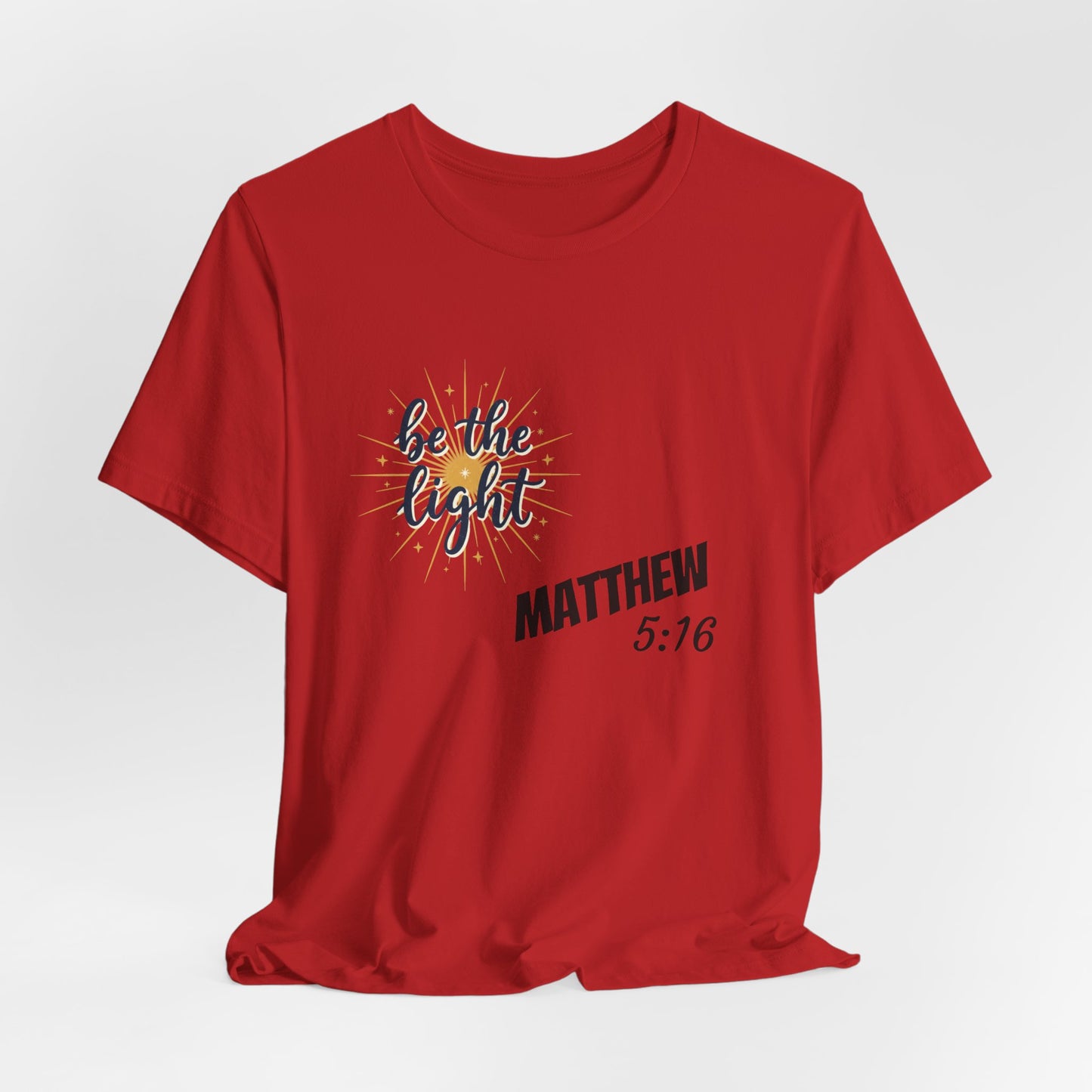 Be the Light, Unisex Jersey Short Sleeve Tee
