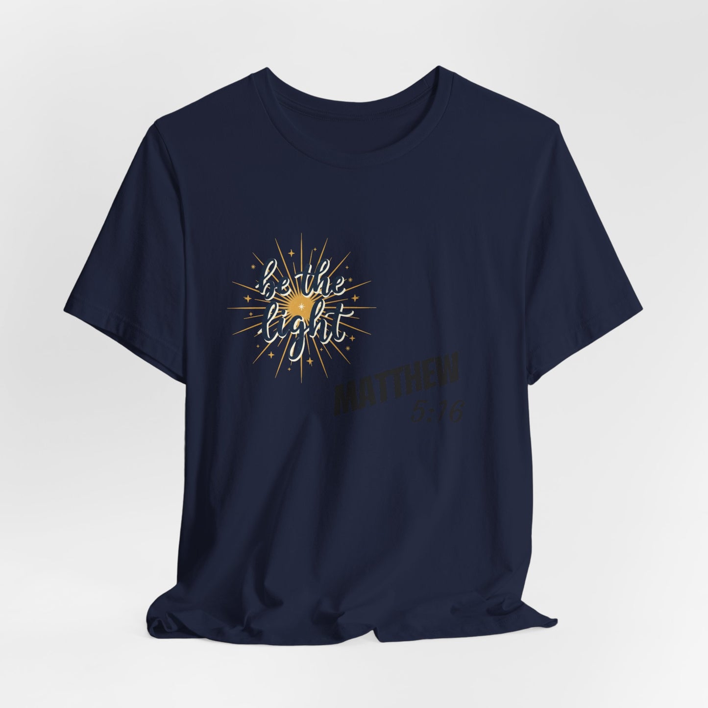 Be the Light, Unisex Jersey Short Sleeve Tee