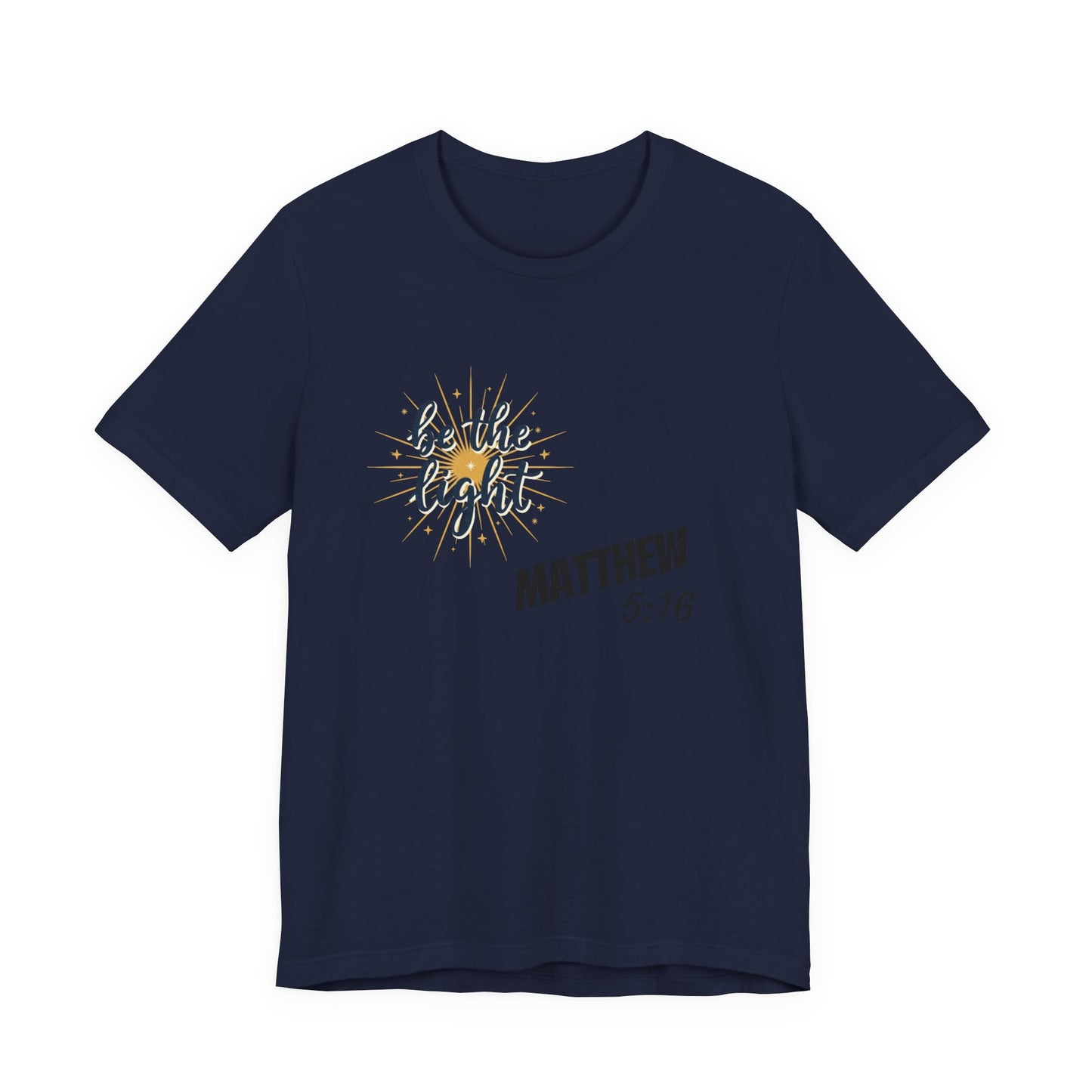 Be the Light, Unisex Jersey Short Sleeve Tee