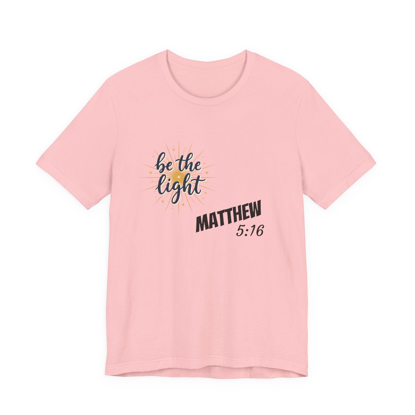 Be the Light, Unisex Jersey Short Sleeve Tee