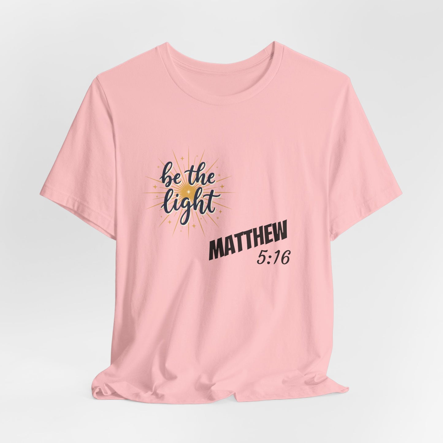 Be the Light, Unisex Jersey Short Sleeve Tee