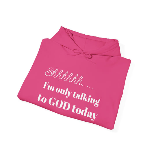 SHHHHH........Only talking to God, Unisex Heavy Blend™ Hooded Sweatshirt
